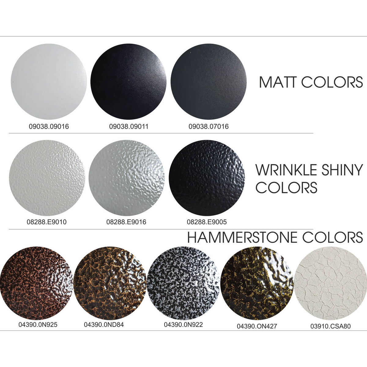 Matte colors, wrinkle shiny colors,hammerstone colors